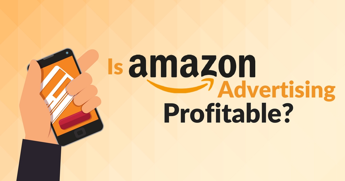 Is Amazon Advertising Profitable Web Talent Marketing